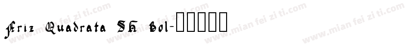 Friz Quadrata SH Bol字体转换